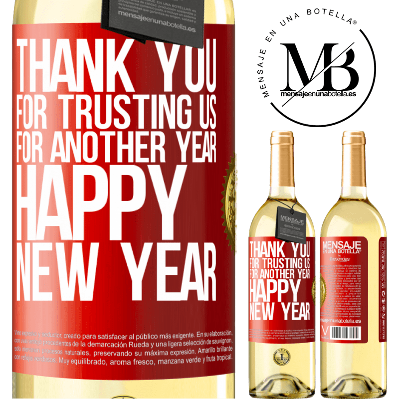 29,95 € Free Shipping | White Wine WHITE Edition Thank you for trusting us for another year. Happy New Year Red Label. Customizable label Young wine Harvest 2023 Verdejo