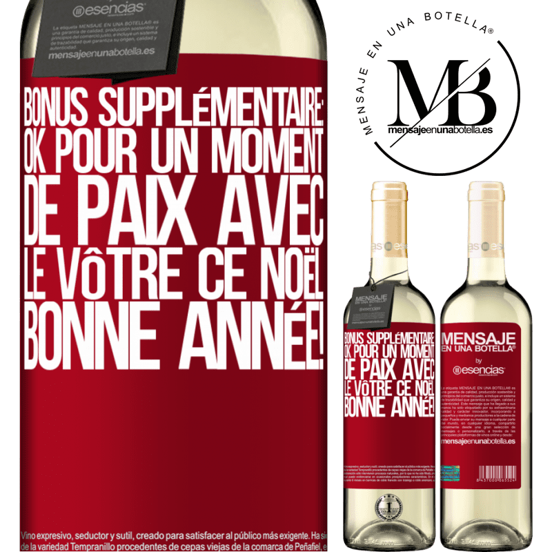 «Bonus supplémentaire: Pour un moment de paix avec les vôtres ce Noël. Bonne année!» Édition WHITE