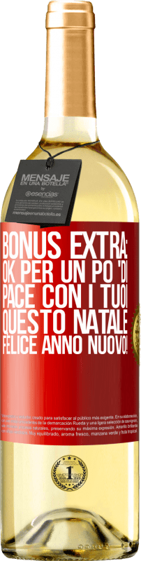 Spedizione Gratuita | Vino bianco Edizione WHITE Bonus extra: Ok per un po 'di pace con i tuoi questo Natale. Felice anno nuovo! Etichetta Rossa. Etichetta personalizzabile Vino giovane Raccogliere 2025 Verdejo