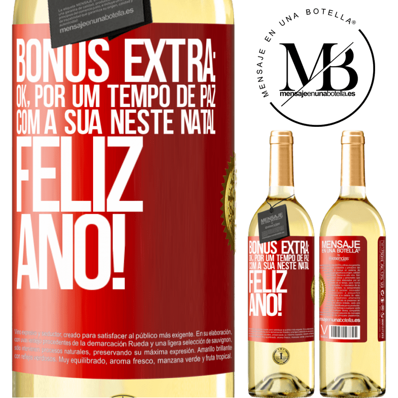 29,95 € Envio grátis | Vinho branco Edição WHITE Bônus Extra: Ok, por um tempo de paz com a sua neste Natal. Feliz Ano! Etiqueta Vermelha. Etiqueta personalizável Vinho jovem Colheita 2024 Verdejo