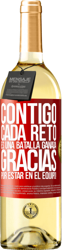 29,95 € | Vino Blanco Edición WHITE Contigo cada reto es una batalla ganada. Gracias por estar en el equipo! Etiqueta Roja. Etiqueta personalizable Vino joven Cosecha 2024 Verdejo