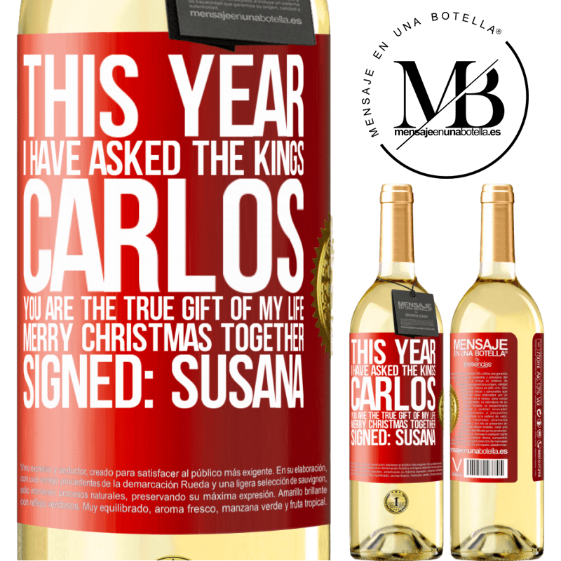 29,95 € Free Shipping | White Wine WHITE Edition This year I have asked the kings. Carlos, you are the true gift of my life. Merry Christmas together. Signed: Susana Red Label. Customizable label Young wine Harvest 2024 Verdejo
