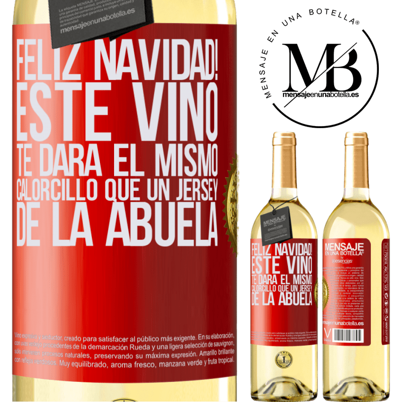 29,95 € Envío gratis | Vino Blanco Edición WHITE Feliz navidad! Este vino te dará el mismo calorcillo que un jersey de la abuela Etiqueta Roja. Etiqueta personalizable Vino joven Cosecha 2025 Verdejo