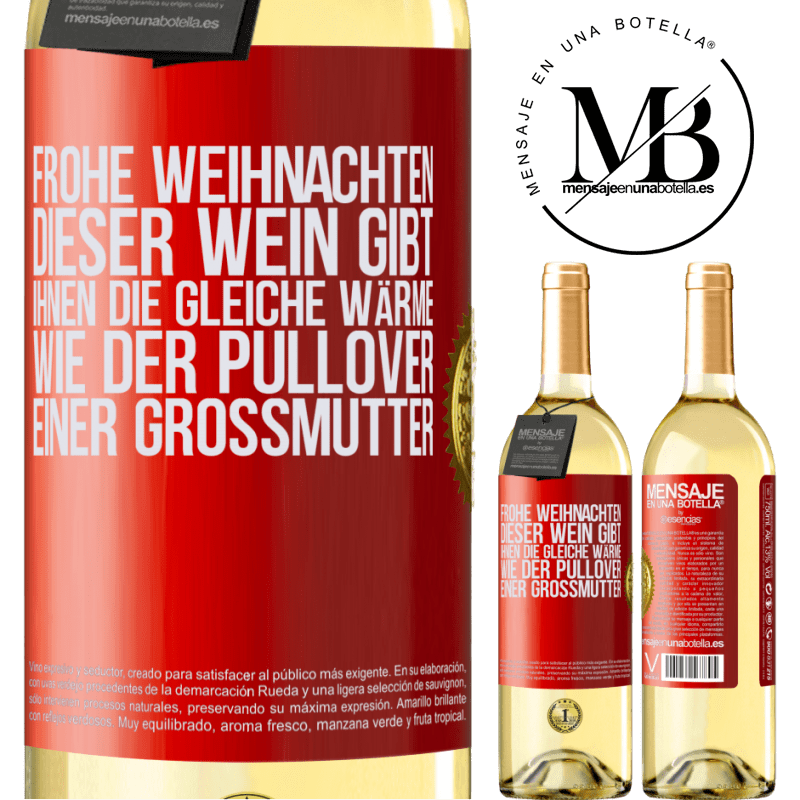 29,95 € Kostenloser Versand | Weißwein WHITE Ausgabe Frohe Weihnachten! Mit diesem Wein ist dir genauso warm wie mit dem Pullover deiner Großmutter Rote Markierung. Anpassbares Etikett Junger Wein Ernte 2025 Verdejo