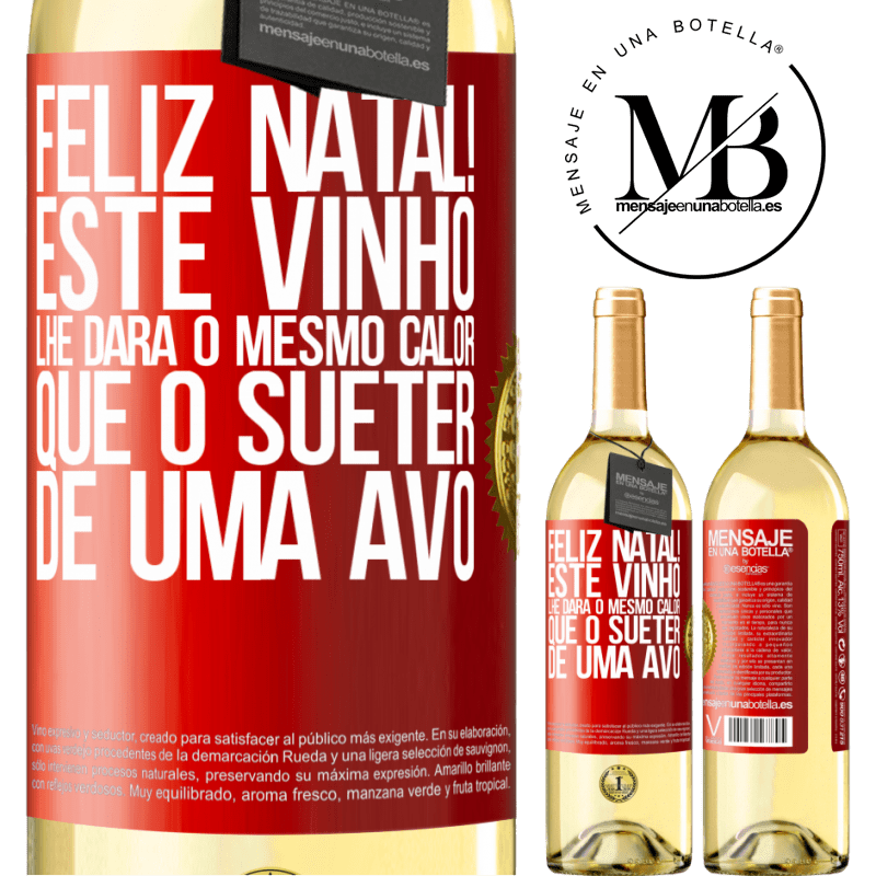 29,95 € Envio grátis | Vinho branco Edição WHITE Feliz Natal! Este vinho lhe dará o mesmo calor que o suéter de uma avó Etiqueta Vermelha. Etiqueta personalizável Vinho jovem Colheita 2023 Verdejo