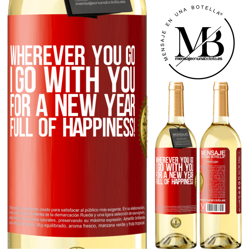 29,95 € Free Shipping | White Wine WHITE Edition Wherever you go, I go with you. For a new year full of happiness! Red Label. Customizable label Young wine Harvest 2023 Verdejo