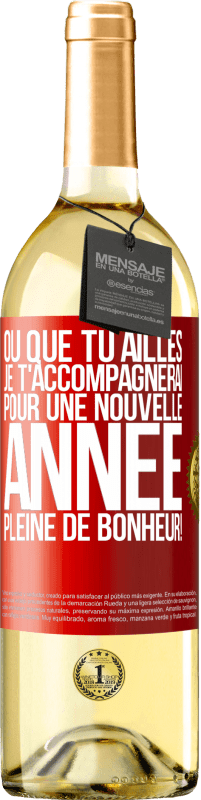 «Où que tu ailles, je t'accompagnerai. Pour une nouvelle année pleine de bonheur!» Édition WHITE