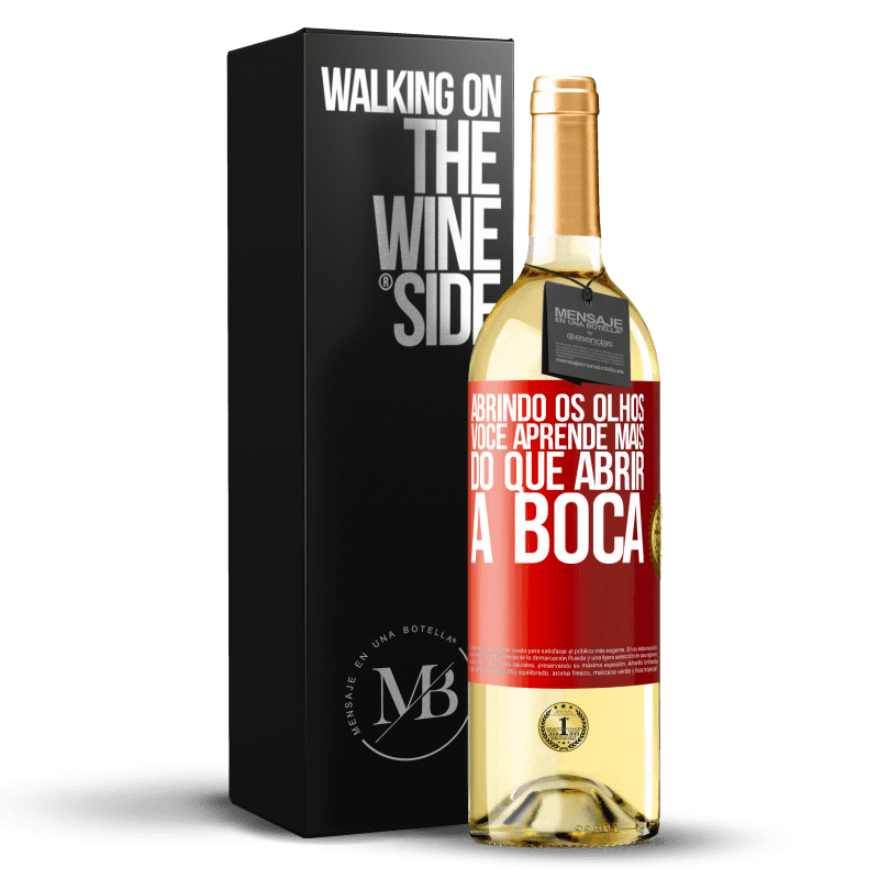 29,95 € Envio grátis | Vinho branco Edição WHITE Abrindo os olhos, você aprende mais do que abrir a boca Etiqueta Vermelha. Etiqueta personalizável Vinho jovem Colheita 2023 Verdejo