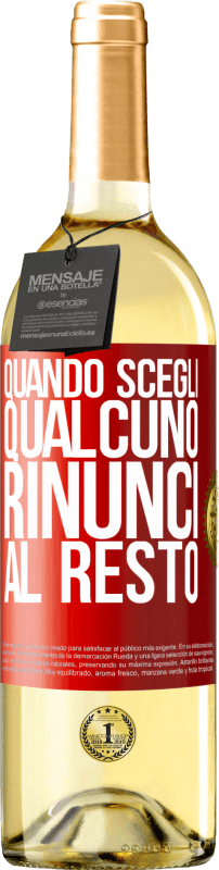 29,95 € Spedizione Gratuita | Vino bianco Edizione WHITE Quando scegli qualcuno, rinunci al resto Etichetta Rossa. Etichetta personalizzabile Vino giovane Raccogliere 2025 Verdejo