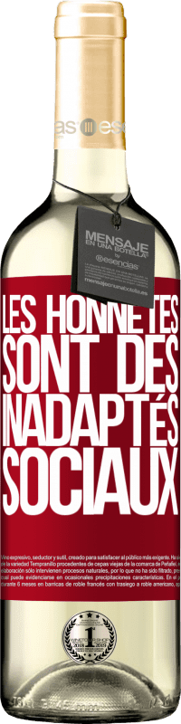 29,95 € Envoi gratuit | Vin blanc Édition WHITE Les honnêtes sont des inadaptés sociaux Étiquette Rouge. Étiquette personnalisable Vin jeune Récolte 2025 Verdejo