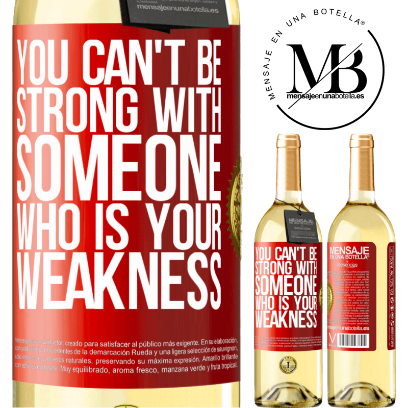 29,95 € Free Shipping | White Wine WHITE Edition You can't be strong with someone who is your weakness Red Label. Customizable label Young wine Harvest 2024 Verdejo