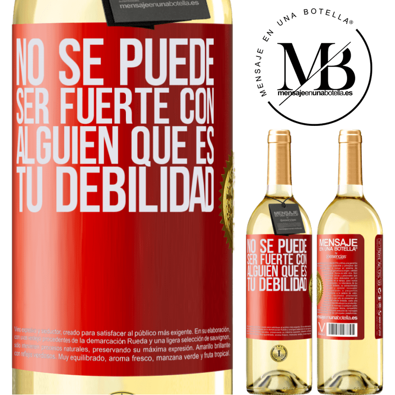 29,95 € Envío gratis | Vino Blanco Edición WHITE No se puede ser fuerte con alguien que es tu debilidad Etiqueta Roja. Etiqueta personalizable Vino joven Cosecha 2024 Verdejo