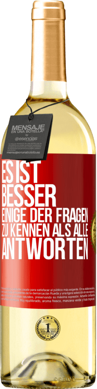 29,95 € | Weißwein WHITE Ausgabe Es ist besser, einige der Fragen zu kennen als alle Antworten Rote Markierung. Anpassbares Etikett Junger Wein Ernte 2024 Verdejo