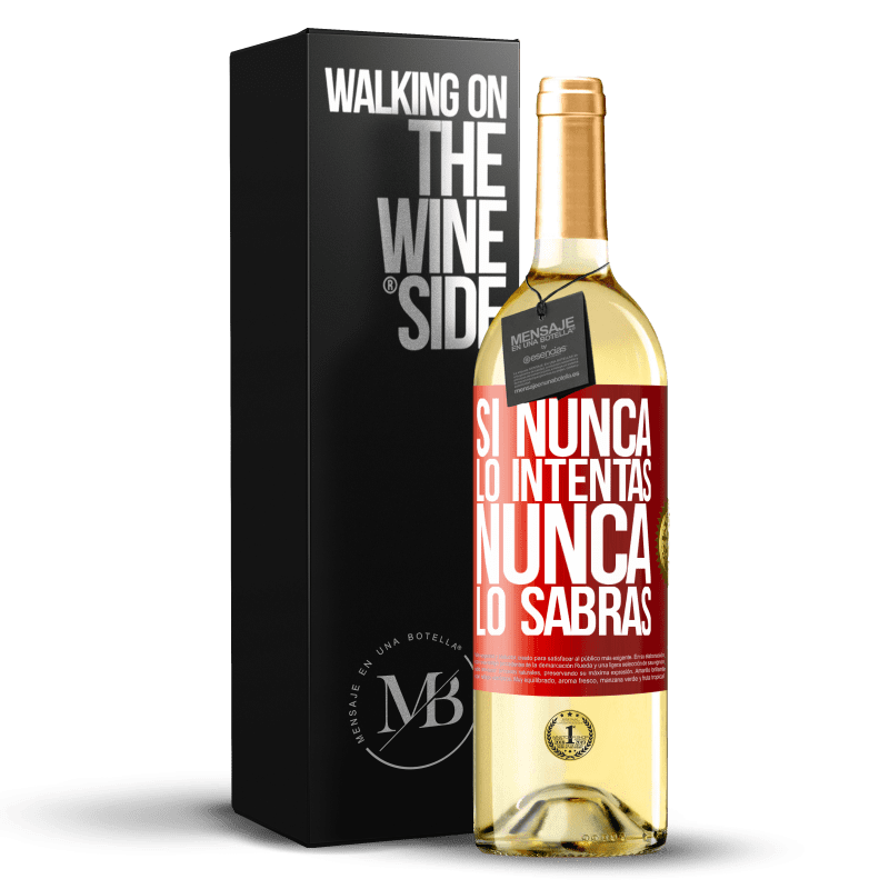 29,95 € Envoi gratuit | Vin blanc Édition WHITE Si vous n'essayez jamais, vous ne saurez jamais Étiquette Rouge. Étiquette personnalisable Vin jeune Récolte 2022 Verdejo