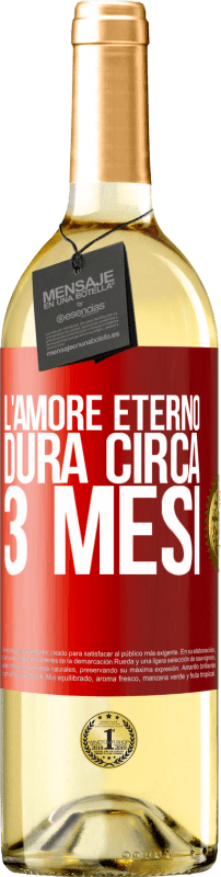 29,95 € | Vino bianco Edizione WHITE L'amore eterno dura circa 3 mesi Etichetta Rossa. Etichetta personalizzabile Vino giovane Raccogliere 2024 Verdejo