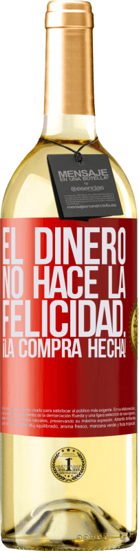 29,95 € | Vino Blanco Edición WHITE El dinero no hace la felicidad... ¡la compra hecha! Etiqueta Roja. Etiqueta personalizable Vino joven Cosecha 2024 Verdejo