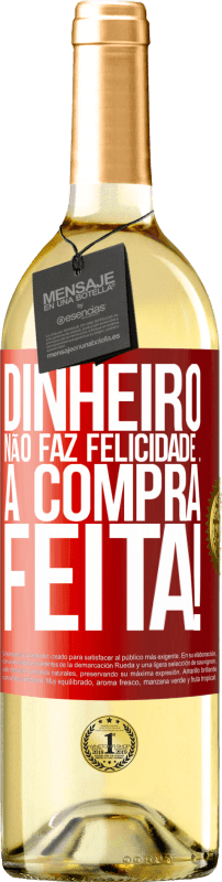 29,95 € | Vinho branco Edição WHITE Dinheiro não faz felicidade ... a compra feita! Etiqueta Vermelha. Etiqueta personalizável Vinho jovem Colheita 2024 Verdejo