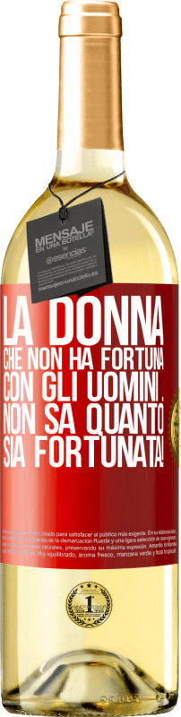 29,95 € Spedizione Gratuita | Vino bianco Edizione WHITE La donna che non ha fortuna con gli uomini ... non sa quanto sia fortunata! Etichetta Rossa. Etichetta personalizzabile Vino giovane Raccogliere 2023 Verdejo