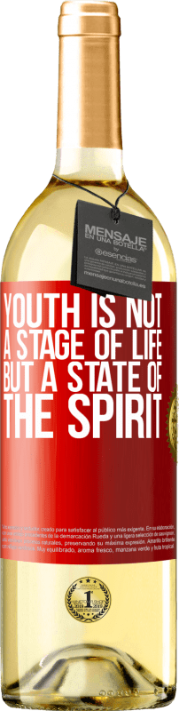 29,95 € | White Wine WHITE Edition Youth is not a stage of life, but a state of the spirit Red Label. Customizable label Young wine Harvest 2024 Verdejo