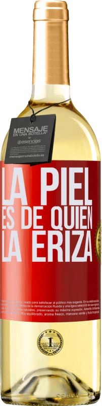 29,95 € | Vino Blanco Edición WHITE La piel es de quien la eriza Etiqueta Roja. Etiqueta personalizable Vino joven Cosecha 2025 Verdejo