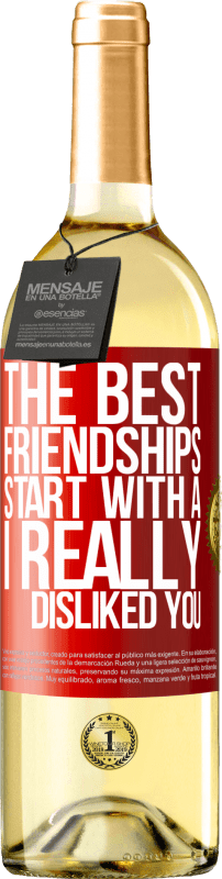 29,95 € | 白ワイン WHITEエディション 最高の友情は「あなたが本当に嫌い」から始まります 赤いタグ. カスタマイズ可能なラベル 若いワイン 収穫 2023 Verdejo