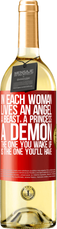 29,95 € 免费送货 | 白葡萄酒 WHITE版 每个女人中都有一个天使，野兽，公主，恶魔。你醒来的就是你拥有的 红色标签. 可自定义的标签 青年酒 收成 2023 Verdejo