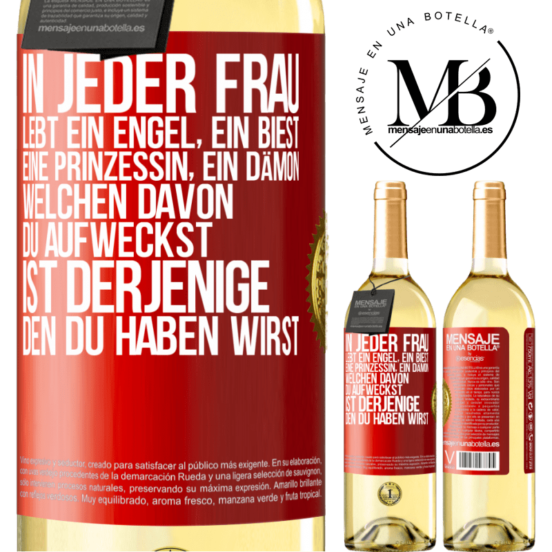 29,95 € Kostenloser Versand | Weißwein WHITE Ausgabe In jeder Frau lebt ein Engel, ein Biest, eine Prinzessin, ein Dämon. Welchen davon du aufweckst, ist derjenige, den du haben wir Rote Markierung. Anpassbares Etikett Junger Wein Ernte 2024 Verdejo