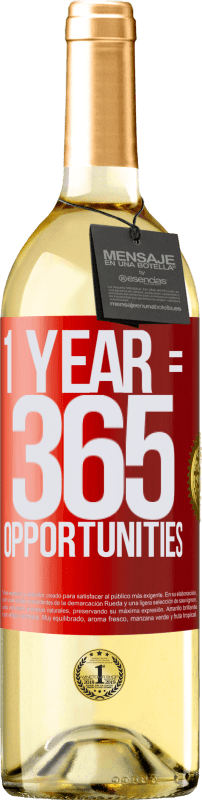 29,95 € | Weißwein WHITE Ausgabe 1 year 365 opportunities Rote Markierung. Anpassbares Etikett Junger Wein Ernte 2023 Verdejo