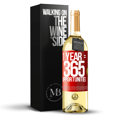 «1 year 365 opportunities» Edição WHITE
