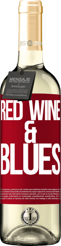 29,95 € | Vin blanc Édition WHITE Red wine & Blues Étiquette Rouge. Étiquette personnalisable Vin jeune Récolte 2024 Verdejo