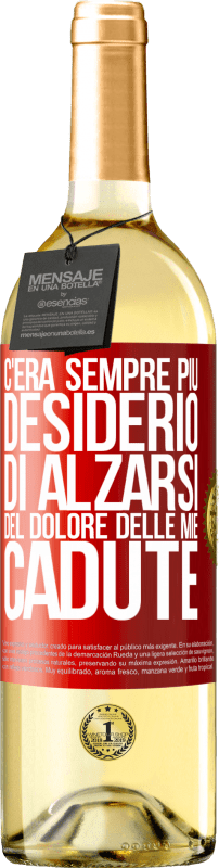 29,95 € | Vino bianco Edizione WHITE C'era sempre più desiderio di alzarsi del dolore delle mie cadute Etichetta Rossa. Etichetta personalizzabile Vino giovane Raccogliere 2024 Verdejo