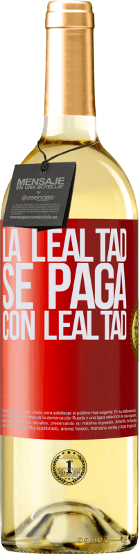 29,95 € | Vino Blanco Edición WHITE La lealtad se paga con lealtad Etiqueta Roja. Etiqueta personalizable Vino joven Cosecha 2024 Verdejo