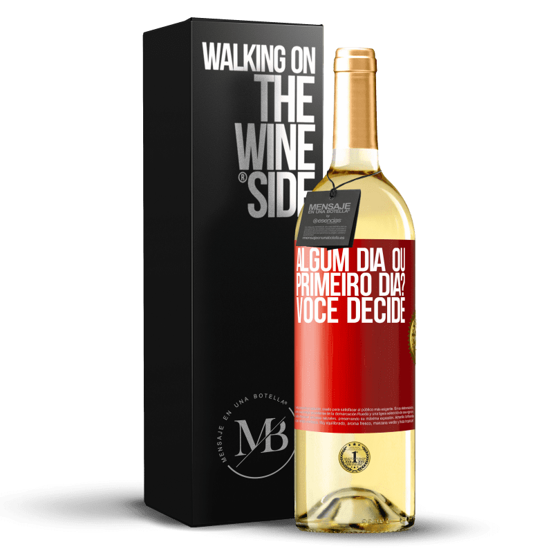 29,95 € Envio grátis | Vinho branco Edição WHITE algum dia ou primeiro dia? Você decide Etiqueta Vermelha. Etiqueta personalizável Vinho jovem Colheita 2024 Verdejo