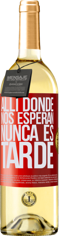 29,95 € Envío gratis | Vino Blanco Edición WHITE Allí donde nos esperan, nunca es tarde Etiqueta Roja. Etiqueta personalizable Vino joven Cosecha 2025 Verdejo