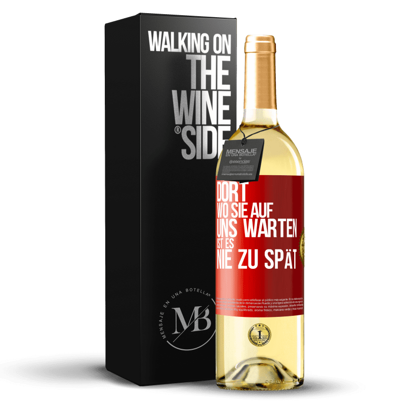 29,95 € Kostenloser Versand | Weißwein WHITE Ausgabe Dort, wo sie auf uns warten, ist es nie zu spät Rote Markierung. Anpassbares Etikett Junger Wein Ernte 2023 Verdejo