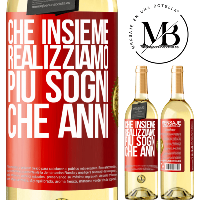 29,95 € Spedizione Gratuita | Vino bianco Edizione WHITE Che insieme realizziamo più sogni che anni Etichetta Rossa. Etichetta personalizzabile Vino giovane Raccogliere 2024 Verdejo