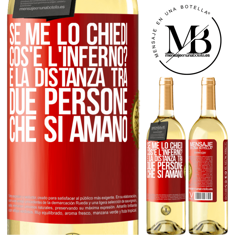 29,95 € Spedizione Gratuita | Vino bianco Edizione WHITE Se me lo chiedi, cos'è l'inferno? È la distanza tra due persone che si amano Etichetta Rossa. Etichetta personalizzabile Vino giovane Raccogliere 2023 Verdejo