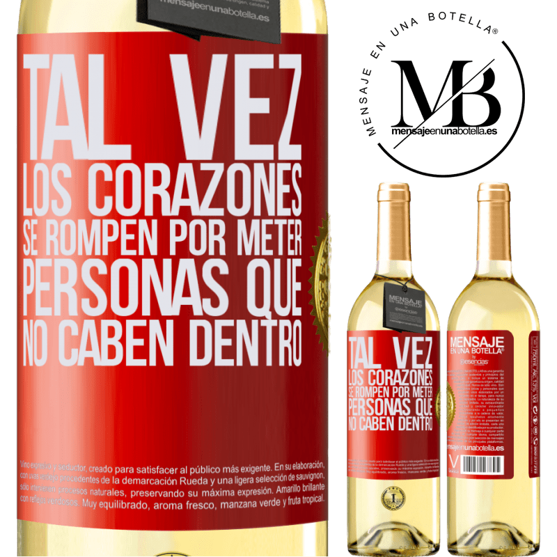 29,95 € Envío gratis | Vino Blanco Edición WHITE Tal vez los corazones se rompen por meter personas que no caben dentro Etiqueta Roja. Etiqueta personalizable Vino joven Cosecha 2024 Verdejo