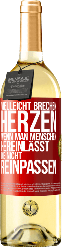 29,95 € | Weißwein WHITE Ausgabe Vielleicht brechen Herzen, wenn man Menschen hereinlässt, die nicht reinpassen Rote Markierung. Anpassbares Etikett Junger Wein Ernte 2024 Verdejo