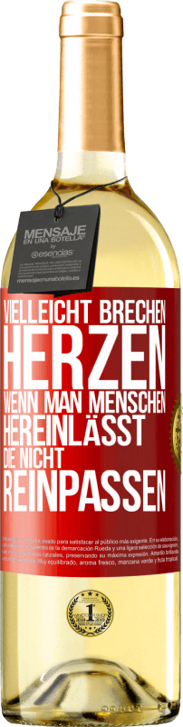 29,95 € | Weißwein WHITE Ausgabe Vielleicht brechen Herzen, wenn man Menschen hereinlässt, die nicht reinpassen Rote Markierung. Anpassbares Etikett Junger Wein Ernte 2025 Verdejo