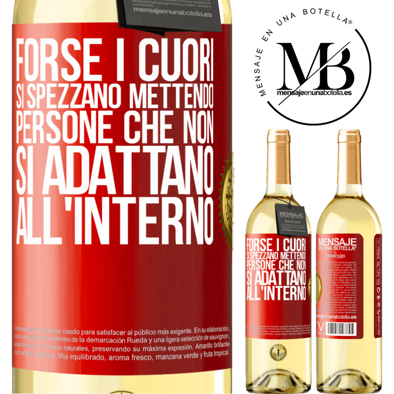 29,95 € Spedizione Gratuita | Vino bianco Edizione WHITE Forse i cuori si spezzano mettendo persone che non si adattano all'interno Etichetta Rossa. Etichetta personalizzabile Vino giovane Raccogliere 2024 Verdejo