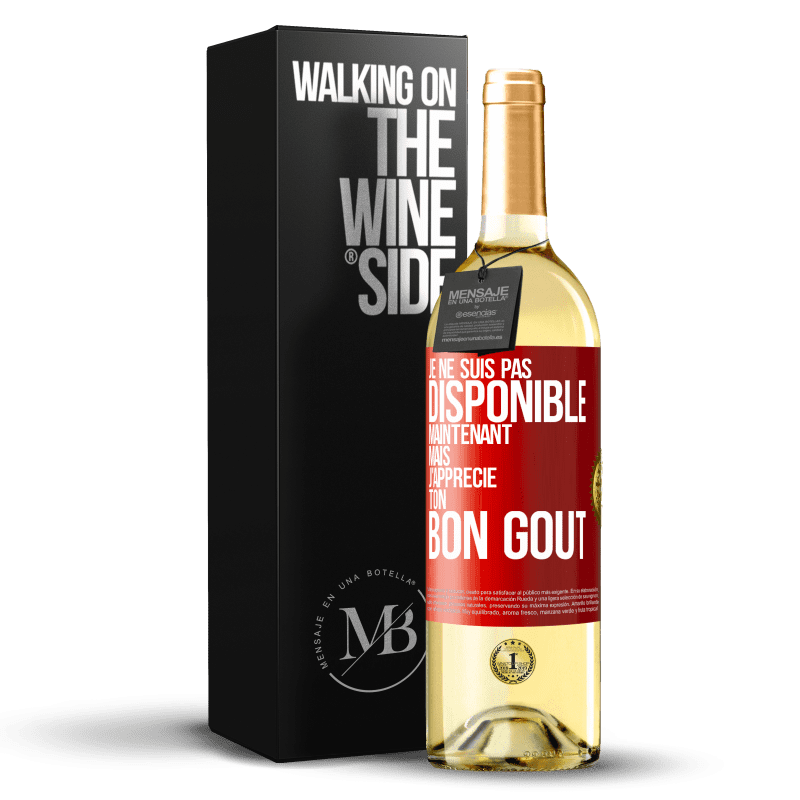 29,95 € Envoi gratuit | Vin blanc Édition WHITE Je ne suis pas disponible maintenant, mais j'apprécie ton bon goût Étiquette Rouge. Étiquette personnalisable Vin jeune Récolte 2024 Verdejo