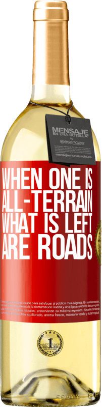 «When one is all-terrain, what is left are roads» WHITE Edition