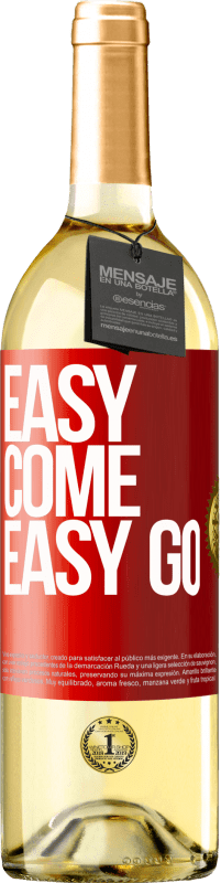 29,95 € Envío gratis | Vino Blanco Edición WHITE Easy come, easy go Etiqueta Roja. Etiqueta personalizable Vino joven Cosecha 2023 Verdejo