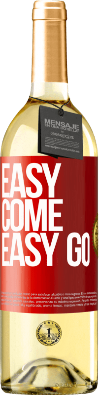 29,95 € Envío gratis | Vino Blanco Edición WHITE Easy come, easy go Etiqueta Roja. Etiqueta personalizable Vino joven Cosecha 2025 Verdejo