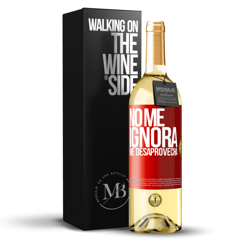 29,95 € Envío gratis | Vino Blanco Edición WHITE No me ignora, me desaprovecha Etiqueta Roja. Etiqueta personalizable Vino joven Cosecha 2024 Verdejo