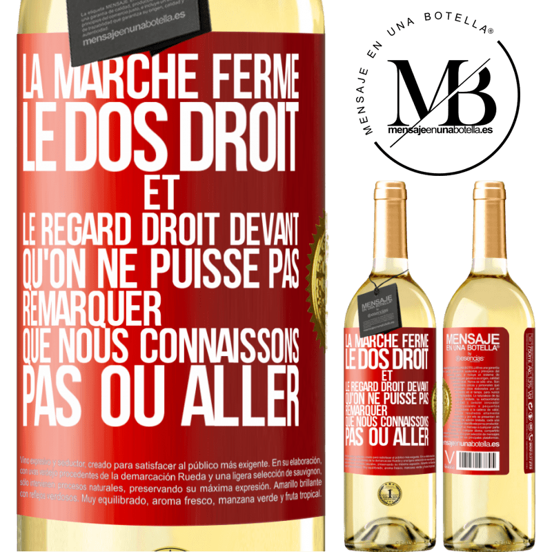 29,95 € Envoi gratuit | Vin blanc Édition WHITE La marche ferme, le dos droit et le regard droit devant. Qu'on ne puisse pas remarquer que nous connaissons pas où aller Étiquette Rouge. Étiquette personnalisable Vin jeune Récolte 2023 Verdejo