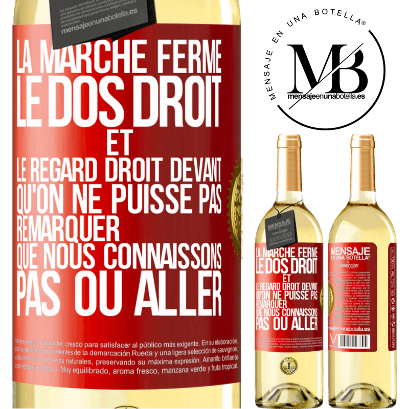 29,95 € Envoi gratuit | Vin blanc Édition WHITE La marche ferme, le dos droit et le regard droit devant. Qu'on ne puisse pas remarquer que nous connaissons pas où aller Étiquette Rouge. Étiquette personnalisable Vin jeune Récolte 2025 Verdejo