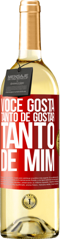 29,95 € Envio grátis | Vinho branco Edição WHITE Você gosta tanto de gostar tanto de mim Etiqueta Vermelha. Etiqueta personalizável Vinho jovem Colheita 2023 Verdejo