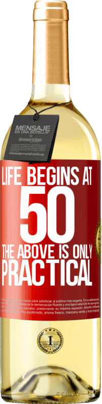 29,95 € Free Shipping | White Wine WHITE Edition Life begins at 50, the above is only practical Red Label. Customizable label Young wine Harvest 2022 Verdejo